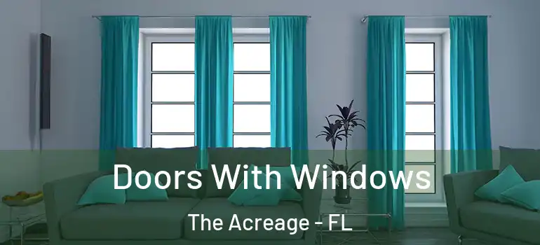 Doors With Windows The Acreage - FL