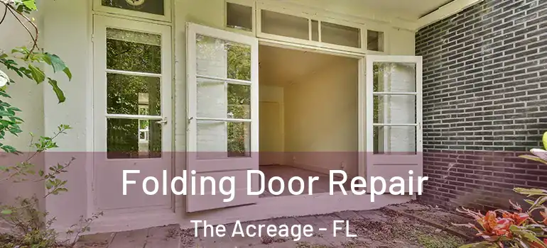 Folding Door Repair The Acreage - FL