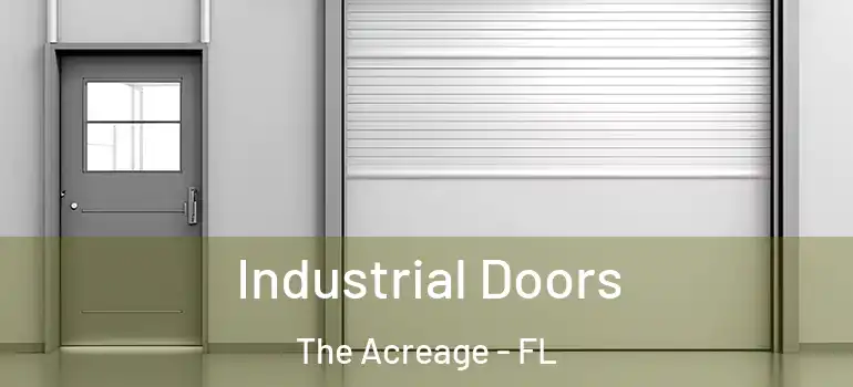 Industrial Doors The Acreage - FL