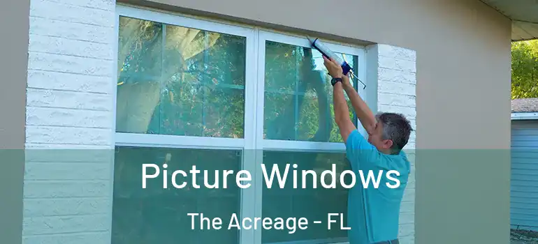 Picture Windows The Acreage - FL