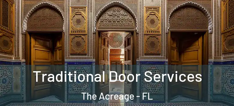 Traditional Door Services The Acreage - FL