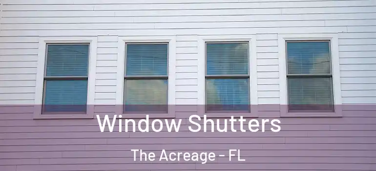 Window Shutters The Acreage - FL